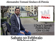 I Don't speak Politichese con il Sindaco di Pistoia Alessandro TomasS