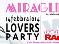 White Radio Party! For Lovers Only 14/02@Miraglia Mood
