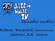 Jazz in White TV con Roberto Beneventi e Gianni Zei