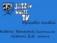 Jazz in White TV con Roberto Beneventi e Gianni Zei