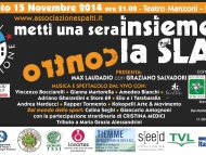 Metti una sera insieme contro la SLA @WhiteRadio official radio