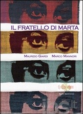 Maurizio Giardi & Marco Mannori presentano Il Fratello Di Marta a White Radio